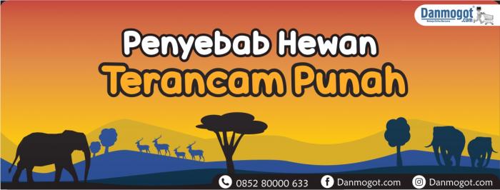 Penyebab Hewan Terancam Punah
